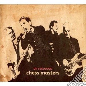 Dr. Feelgood - Chess Masters cd musicale di Dr.feelgood