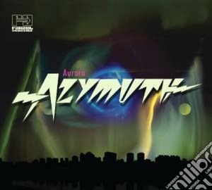 Azymuth - Aurora - Remixes/originals (2 Cd) cd musicale di Azymuth