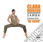 Clara Moreno - Samba Esquema Novo De Novo