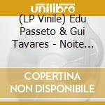 (LP Vinile) Edu Passeto & Gui Tavares - Noite Que Brincou De Lua vinile