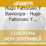 Hugo Fattoruso Y Barrioopa - Hugo Fattoruso Y Barrioopa cd