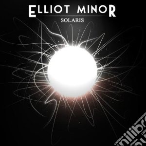 Elliot Minor - Solaris cd musicale di Elliot Minor