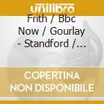 Frith / Bbc Now / Gourlay - Standford / Piano Concerto cd musicale di Frith/Bbc Now/Gourlay