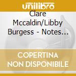 Clare Mccaldin/Libby Burgess - Notes From The Asylum cd
