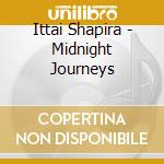 Ittai Shapira - Midnight Journeys cd