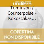 Tomlinson / Counterpoise - Kokoschkas Doll cd