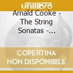 Arnald Cooke - The String Sonatas - Stanzeleit/Terroni/Goff cd musicale di Arnald Cooke