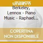 Berkeley, Lennox - Piano Music - Raphael Terroni cd