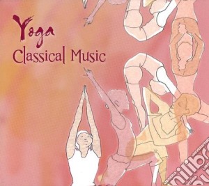 Yoga Classical Music - Works By Grieg/Saint Saens/Mozart cd musicale di Dohnanyi/moscow Symphony Orchestra/various