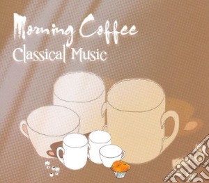 Morning Coffee Classical Music: Beethoven, Corelli, Mozart, Dvorak / Various cd musicale di Alfred Scholz/philarmonic Chamber Orchestra/various