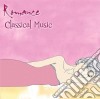 Romance Classical Music: Rachmaninov, Chopin, Debussy, Mascagni.. cd