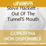 Steve Hackett - Out Of The Tunnel'S Mouth cd