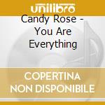 Candy Rose - You Are Everything cd