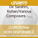 De Sarahm, Rohan/Various Composers - Harmonic Labyrinth - The Con Gioia Recordings cd musicale di De Sarahm, Rohan/Various Composers