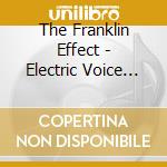 The Franklin Effect - Electric Voice Theatre / Various cd
