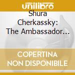 Shura Cherkassky: The Ambassador Auditorium Recitals, 1981-1989 (5 Cd) cd
