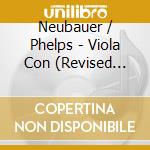 Neubauer / Phelps - Viola Con (Revised Version): Duos (Arr. P. Bartok) cd