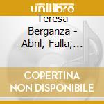 Teresa Berganza - Abril, Falla, Weber cd