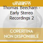 Thomas Beecham - Early Stereo Recordings 2 cd