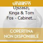Ujszaszi, Kinga & Tom Fos - Cabinet Of Wonders Vol.2 cd musicale