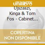 Ujszaszi, Kinga & Tom Fos - Cabinet Of Wonders Vol.2 cd
