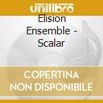 Elision Ensemble - Scalar cd