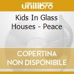 Kids In Glass Houses - Peace cd