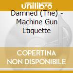 Damned (The) - Machine Gun Etiquette cd
