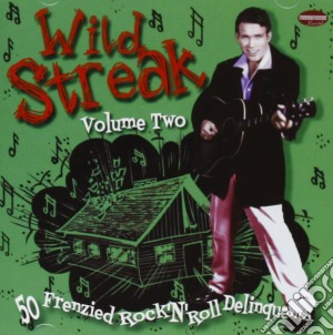 Wild Streak Volume Two  / Various (2 Cd) cd musicale di Various Artists