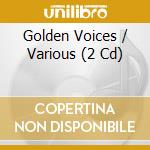 Golden Voices / Various (2 Cd) cd