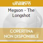 Megson - The Longshot cd musicale di Megson