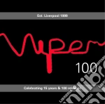 Viper 100 - Celebrating15 Years & 100 Re cd