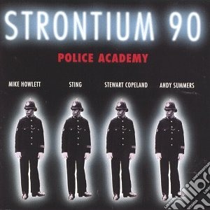 Strontium 90 - Police Academy cd musicale di Strontium 90