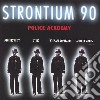 Strontium 90 - Police Academy cd