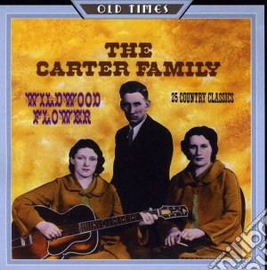 Carter Family - Wildwood Flower cd musicale di Carter Family