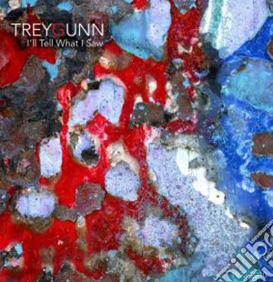 I'll tell what i saw cd musicale di Trey Gunn