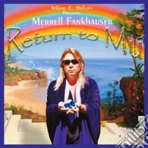 Merrell Frankhauser - Return To Mu cd musicale di Merrell Fankhauser
