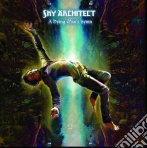 Sky Architect - A Dying Man's Hymn cd musicale di Architect Sky