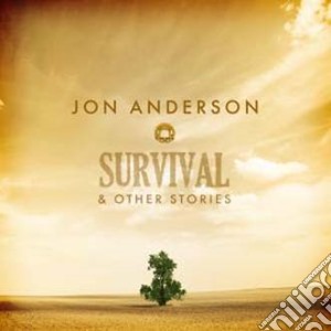 Jon Anderson - Survival And Other Stories cd musicale di Jon Anderson