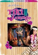 (Music Dvd) Merrell Fankhauser - Tiki Lounge (Dvd+Cd) cd