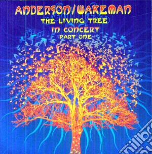 Jon Anderson / Rick Wakeman - The Living Tree Live cd musicale di Anderson/wakeman