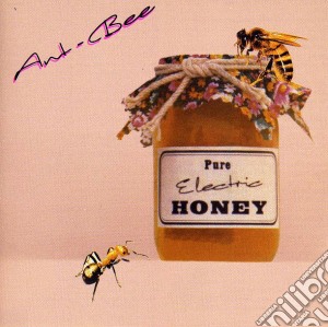 Ant Bee - Pure Electric Honey cd musicale di Bee Ant