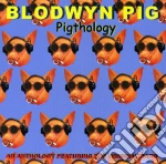 Blodwyn Pig - Pigthology cd
