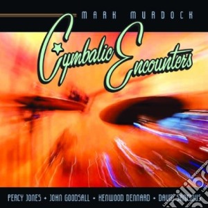 Mark Murdock - Cymbolic Encounters cd musicale di Mark Murdock
