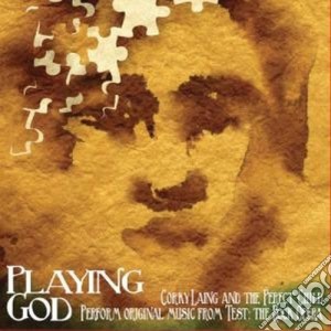Corky Laing And The Perfect Child - Playing God cd musicale di Corky Laing