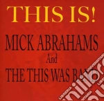 Mick Abrahams And The This Was Band - This Is! cd