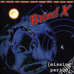 Brand X - Missing Period cd musicale di X Brand