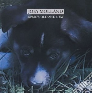 Joey Molland - Demo's Old And New cd musicale di Molland, Joey