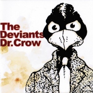 Deviants (The) - Dr Crow cd musicale di Deviants, The