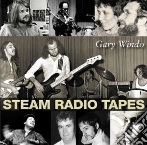 Gary Windo - Steam Session Tapes cd musicale di Gary Windo
